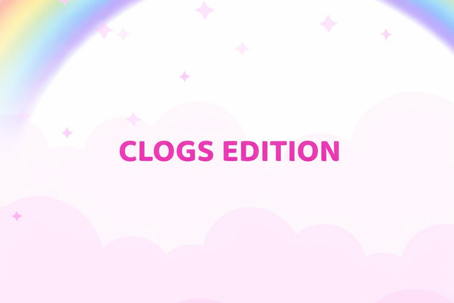 Clogs Edition